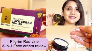 Pilgrim Red vine Face cream SPF 30 | 3-in-1 Face cream #pilgrim  #review #facecream #spf30 #youtube