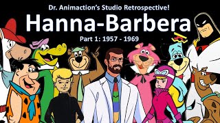 Hanna-Barbera 1957 to 1969 - Dr. Animaction's Studio Retrospectives