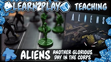 Leren spelen: Aliens: nog een glorieuze dag bij het Korps
