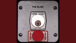 Video thumbnail of "The Blam - I Don't Care About Nobody Else"