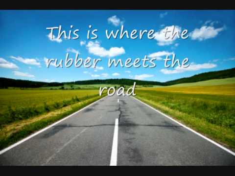 Rubber Meets The Road Video