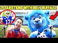 20 Questions with Billy Buffalo!