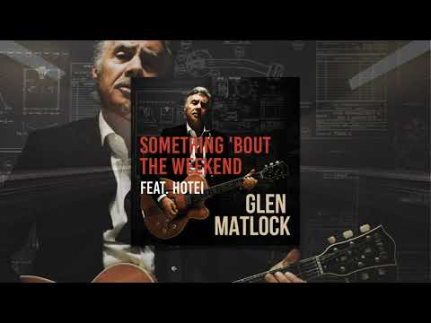 Glen Matlock - Something 'Bout the Weekend feat. HOTEI (visualiser)
