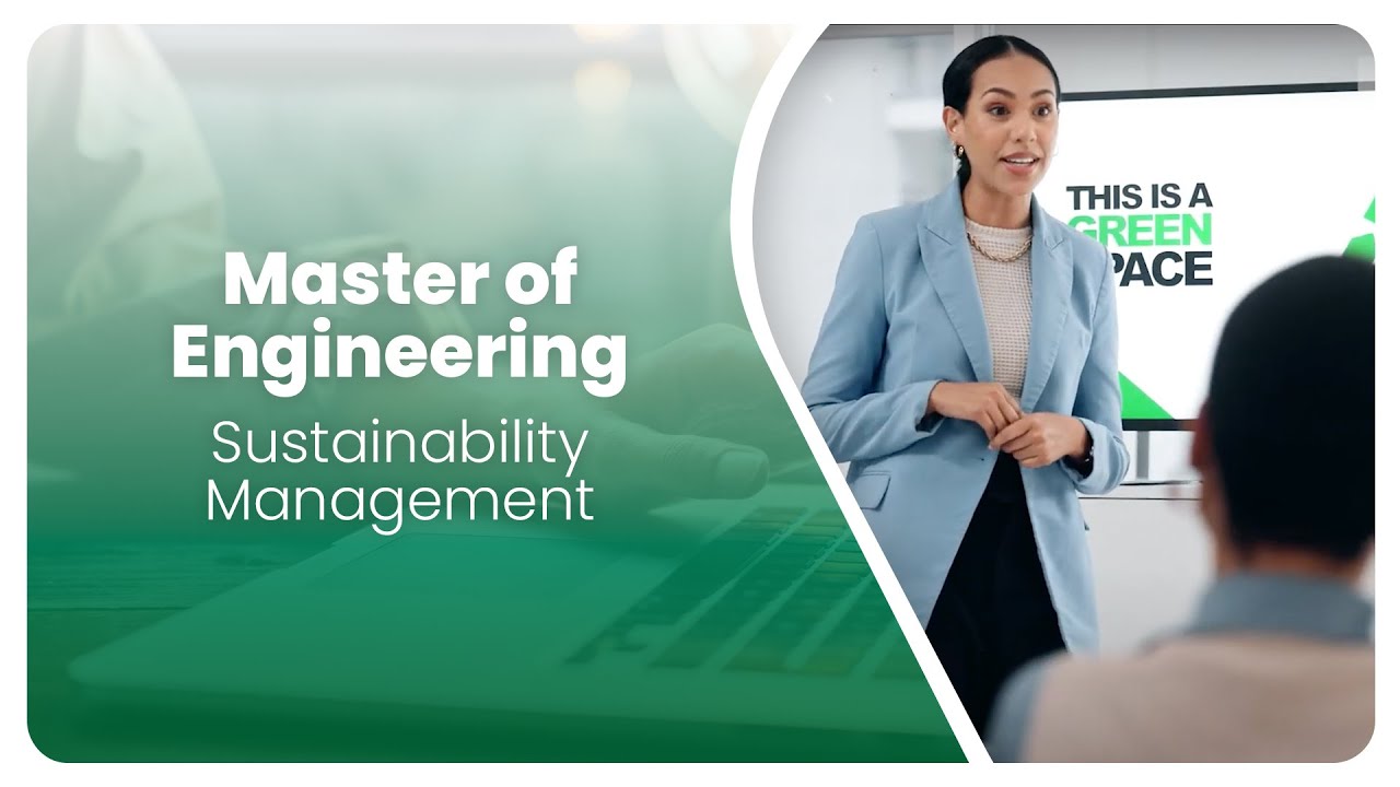 Master of Engineering, Sustainability Management