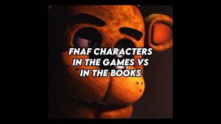 FNAF CHARACTERS IN THE GAMES VS IN THE BOOKS #shorts #fnaf #fnafedit #freddy #williamafton #fyp