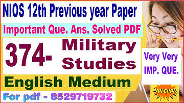 NIOS 374 Military Studies previous year question || Military Studies 374 important questions english