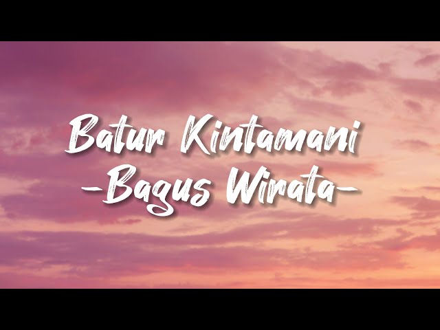 Lagu Bali Terbaru || Batur Kintamani - Bagus Wirata (Lirik Lagu) class=