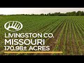 SOLD: Livingston County, MO 170.98 Combination Farm &amp; Cabin near Poosey Conservation Area