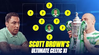 Scott Brown's Ultimate Celtic Teammates XI 🤩 | Callum McGregor the "ULTIMATE Professional"