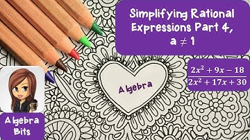 Simplifying Rational Expressions, Part 4