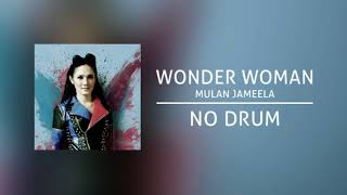 Mulan Jameela - Wonder Woman (Backing Track | No Drum/ Tanpa Drum, drum cover)