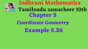 TN samacheer 10th Ch 5 Coordinate Geometry Example 5.26