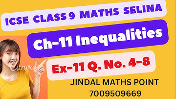 ICSE Ch-11 Inequalities Ex-11 Q. No.4-8 From Selina Concise For ICSE Class 9 Math @jindalmathspoint