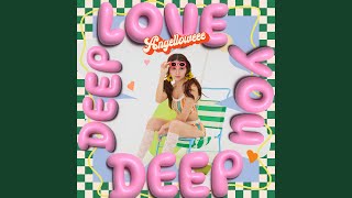 Love You Deep Deep