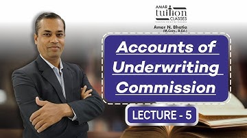 #5 Accounts of Underwriting Commission FY BCom Sem 2 Financial Account | Guj Universit | Kutch Uni |