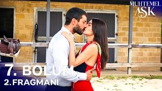 Muhtemel Aşk 7. Bölüm 2. Fragmanı | Kadir'den İlk Öpücük!