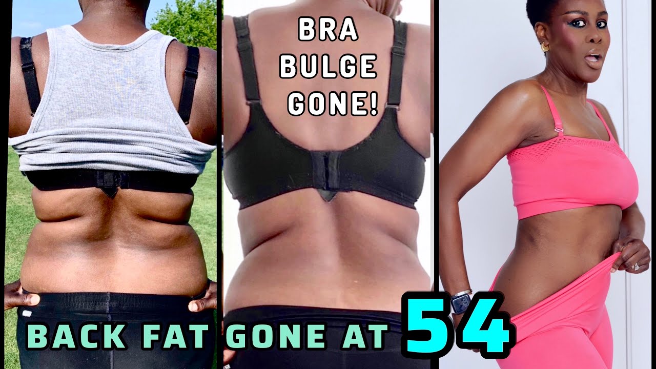 HOW I GOT RID OF MY BACK FAT & BRA BULGE AT 54