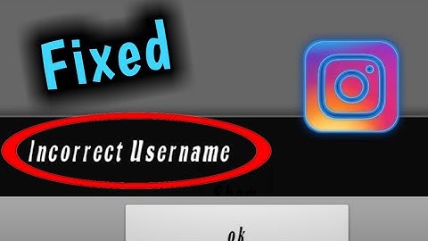 Instagram Incorrect Username & Username All Problem Solved 2023