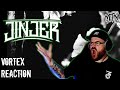 JINJER - 3. VORTEX - REACTION - HOW DID THEY GET EVEN BETTER - THAT MIX - DAMNNN!!