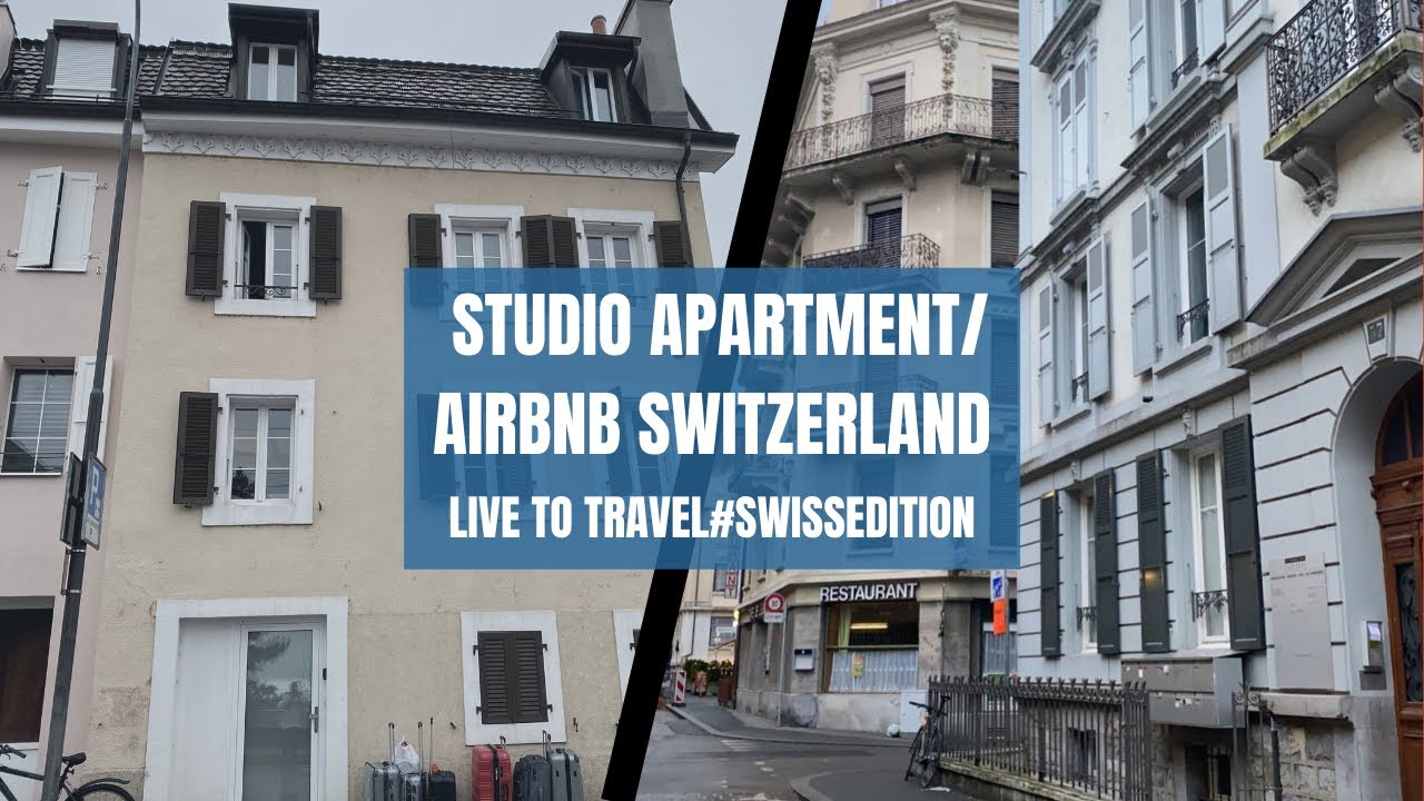 Short term STUDIO APARTMENT in LAUSANNE Switzerland/ Comparing VisionApartments and Airbnb 2022