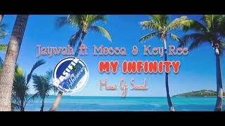 Download lagu Jaywah ft Mossa & Key Ree - My Infinity (Reggae Music 2021)