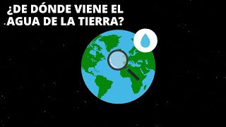 ¿Cuál es el origen del agua de la Tierra?