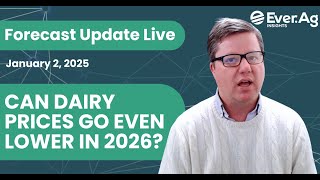 Forecast Update Live Can Dairy Prices Go Even Lower In 2026? - January 2, 2026