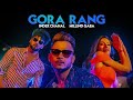 Gora Rang: Inder Chahal, Millind Gaba | Rajat Nagpal | Nirmaan | Shabby | Latest Punjabi Songs 2019