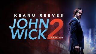 John Wick Chapter 2 2017 Movie Keanu Reeves, Ruby Rose, Riccardo Scamarcio Detail And Reviews