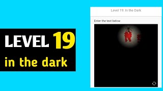 level 19 - I'm not a robot - game by Neal .fun solution walkthrough level 19 in the dark