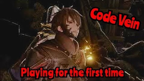 Code vein playing for the first time #codevein #livestream