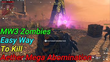 🕹️MW3 Zombies 🎮The Easy Way To Kill 😆Aether Mega Abomination 😁Solo or Coop 😊(No Commentary) 😎