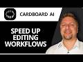 How to Speed Up Editing Workflows with Cardboard | Cardboard AI Video Editing Software Tutorial 2026