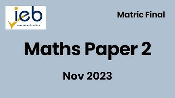 Grade 12 IEB Maths Paper 2 - November 2023