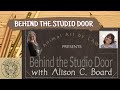 Behind the studio door with alison c board