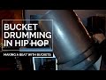 Bucket Drumming - Making Beats With Buckets In The Studio