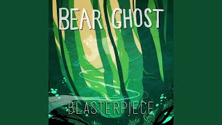 Video thumbnail of "Bear Ghost - All at Once"