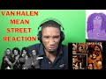 Van Halen - Mean Street (FIRST TIME REACTION!!!) R.I.P. EDDIE VAN HALEN