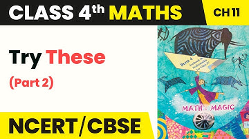 Try These (Part 2) - Tables and Shares | Class 4 Maths Chapter 11 | CBSE 2024-25