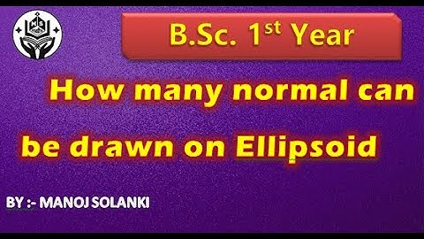 How many normal can be drawn on ellipsoid || 3D maths for bsc 1st year