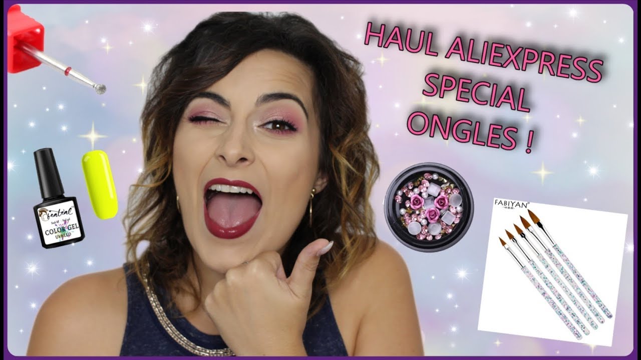 DERNIER ACHAT ALIEXPRESS ! - SPECIAL ONGLES