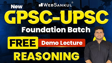 New GPSC-UPSC Foundation Batch Free Demo Lecture | Reasoning | WebSankul