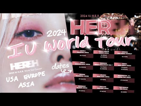 IU 2024 WORLD TOUR H.E.R. CONCERT ANNOUNCEMENT 💕 | USA, ASIA, EUROPE DATES KPOP CONCERT