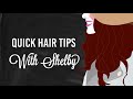 Quick Hair Tips with Shelby