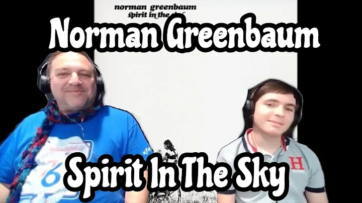 Spirit In The Sky - Norman Greenbaum Father and So...
