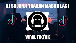 DJ SA JANJI TRAKAN MABOK MABOK LAGI VIRAL TIKTOK MBON MBON REMIX