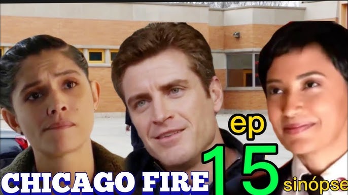 Assistir Chicago Fire: Heróis Contra o Fogo: 11x13 Online - Tua Serie