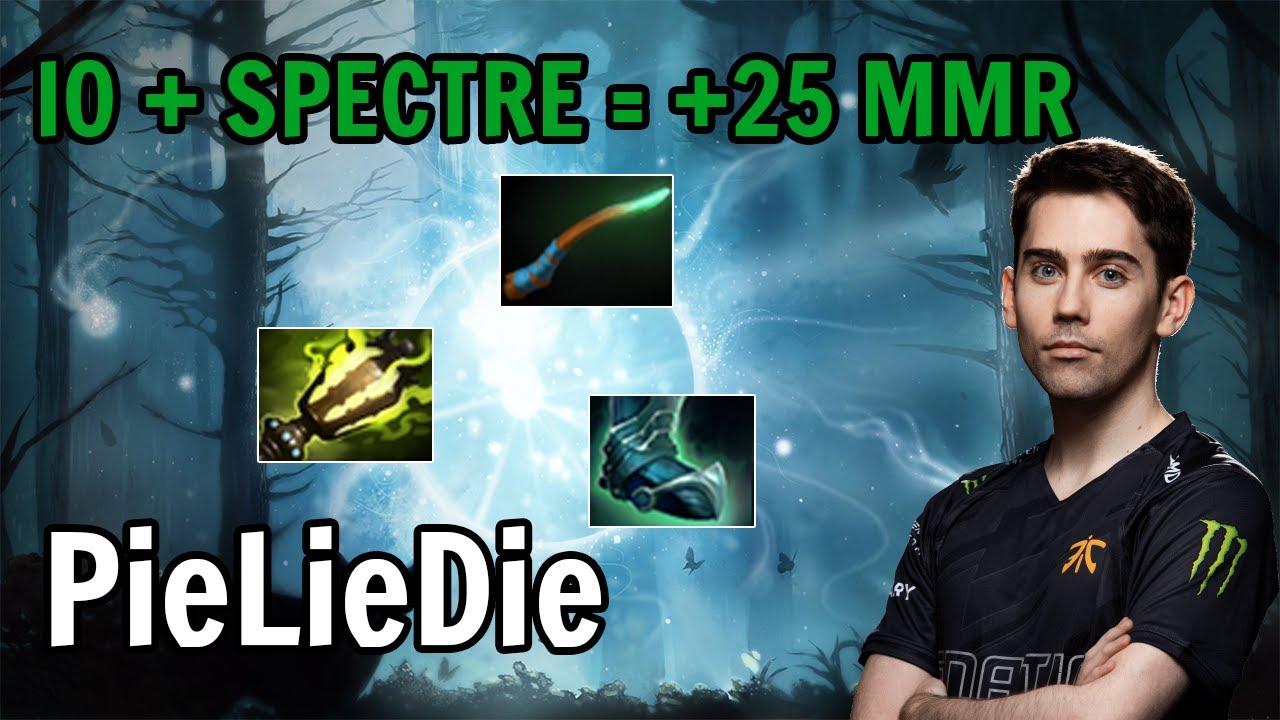 PieLieDie - Io | 7.27c | Dota 2 Ranked Gameplay | IO + SPECTRE = +25 MMR
