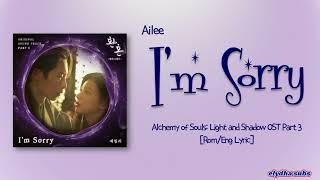 Ailee – I’m Sorry [Alchemy of Souls Light and Shadow OST Part 3] [Rom|Eng Lyric]