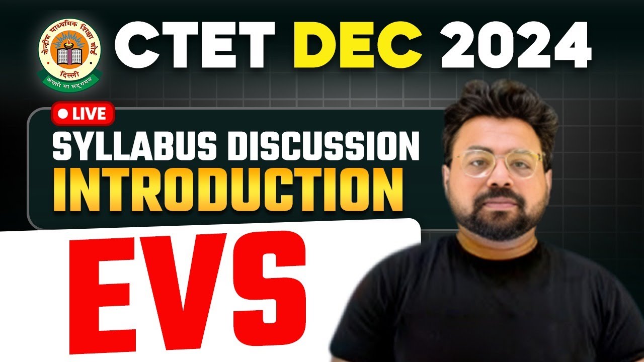 CTET 15th Dec 2024 EVS Syllabus Discussion Class by Bhawani Sir - YouTube